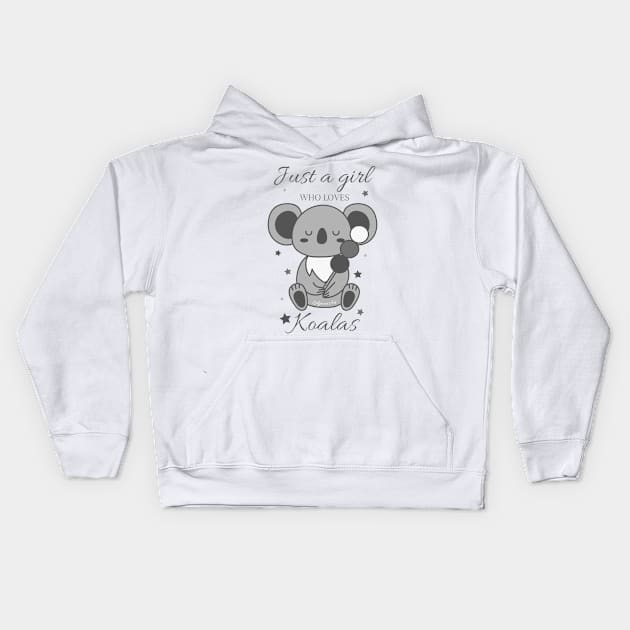 Just a girl who loves koalas ? Kids Hoodie by LukjanovArt